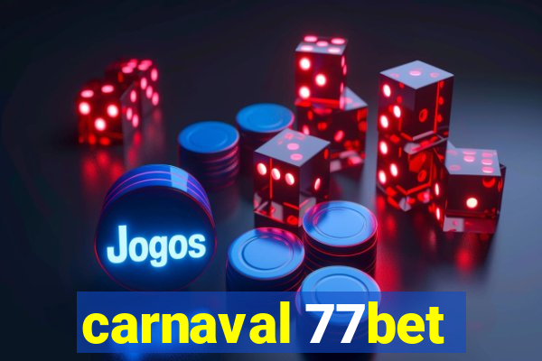 carnaval 77bet